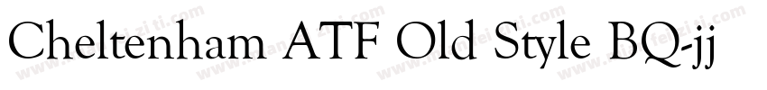 Cheltenham ATF Old Style BQ字体转换